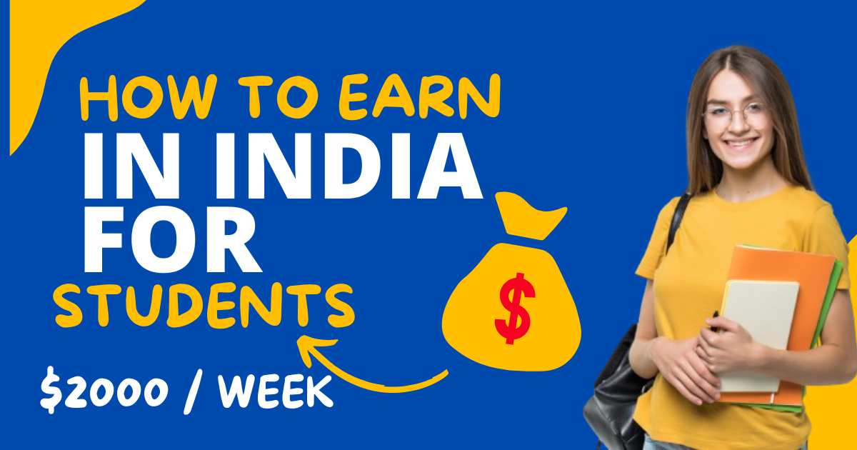 How To Earn money In India For Students In 2024