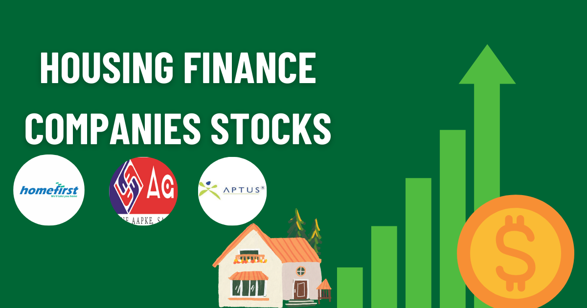 The Growing Phase of Housing Finance Companies Stocks in India 2023