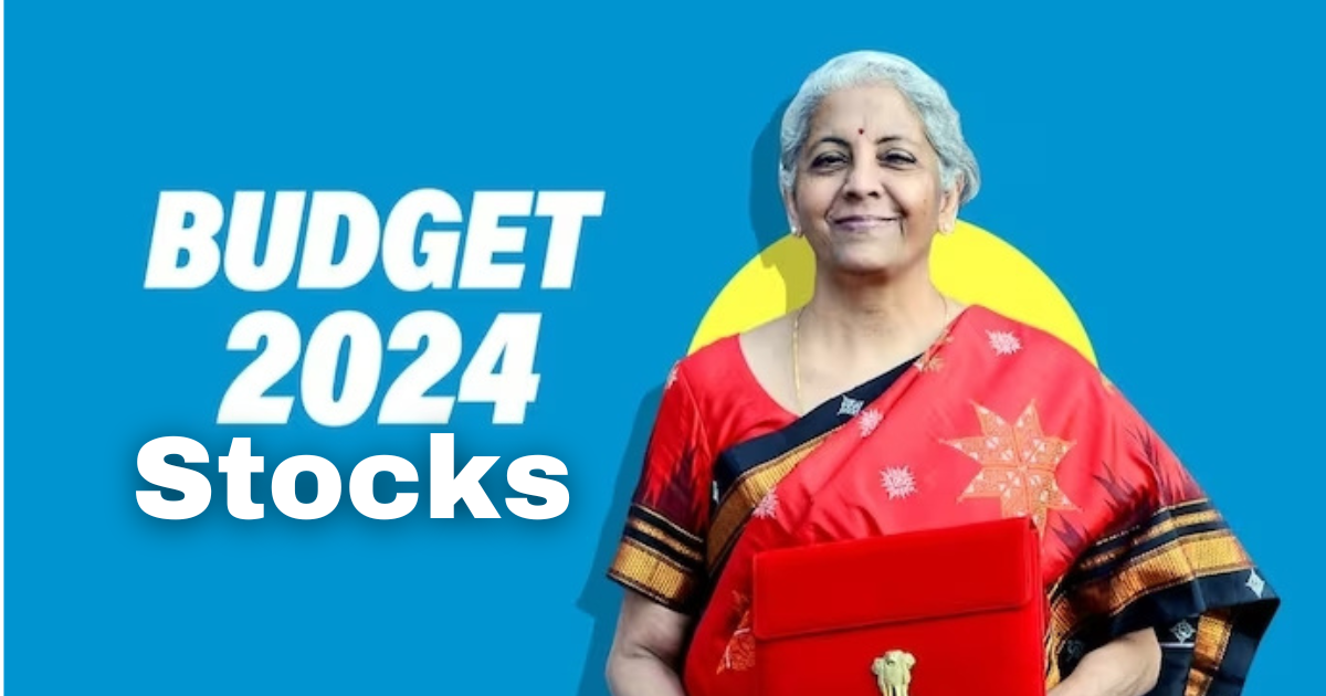 Stocks to Watch After Budget 2024 Busy Money Freak