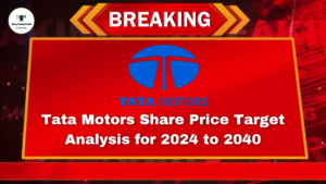 Tata Motors Share Price Target Analysis for 2024 to 2040